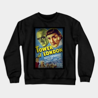 Tower Of London - 1939 Film Release Promotional Poster. Crewneck Sweatshirt